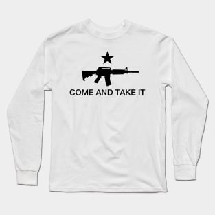 Come And Take It Long Sleeve T-Shirt